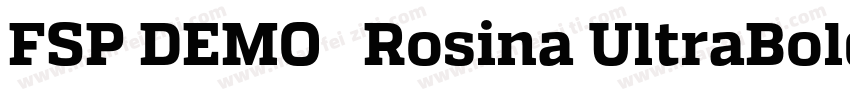 FSP DEMO   Rosina UltraBold Regular字体转换